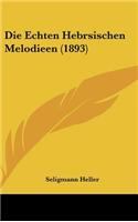 Die Echten Hebrsischen Melodieen (1893)