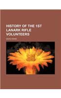 History of the 1st Lanark Rifle Volunteers