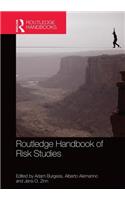 Routledge Handbook of Risk Studies