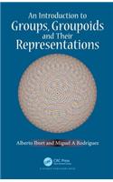 An Introduction to Groups, Groupoids and Their Representations