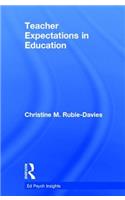 Teacher Expectations in Education