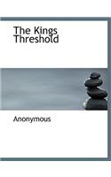 The Kings Threshold: (English)