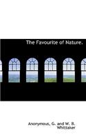 The Favourite of Nature.