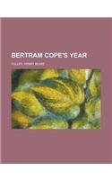 Bertram Cope's Year: (English)