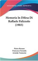 Memoria In Difesa Di Raffaele Palizzolo (1903)