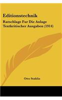 Editionstechnik: Ratschlage Fur Die Anlage Textkritischer Ausgaben (1914)