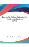 Rapport Fait Au Nom Du Comite Des Contributions Publiques (1791)