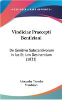 Vindiciae Praecepti Bentleiani: de Genitivo Substantivorum in Ius Et Ium Desinentium (1832)