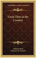 Uncle Titus in the Country