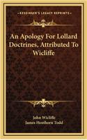 An Apology for Lollard Doctrines, Attributed to Wicliffe