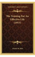 The Training For An Effective Life (1915): (English)