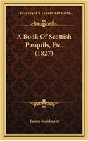 A Book of Scottish Pasquils, Etc. (1827)