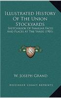 Illustrated History Of The Union Stockyards