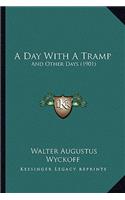 Day with a Tramp
