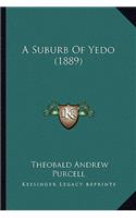A Suburb Of Yedo (1889)