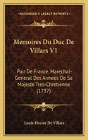 Memoires Du Duc De Villars V1