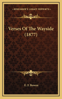 Verses Of The Wayside (1877)