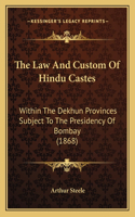 The Law And Custom Of Hindu Castes