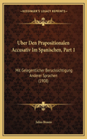 Uber Den Prapositionalen Accusativ Im Spanischen, Part 1