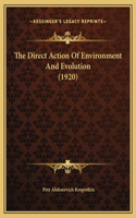 The Direct Action Of Environment And Evolution (1920)