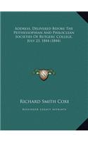 Address, Delivered Before The Peithessophian And Philoclean Societies Of Rutgers' College, July 23, 1844 (1844)