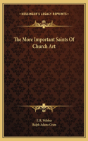 The More Important Saints Of Church Art
