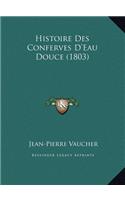 Histoire Des Conferves D'Eau Douce (1803)
