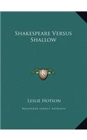 Shakespeare Versus Shallow