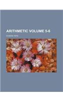 Arithmetic Volume 5-6: (English)