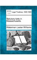 Statutory Torts in Massachusetts.