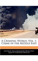 A Criminal World, Vol. 1: Crime in the Middle East