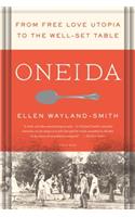 Oneida: From Free Love Utopia to the Well-Set Table