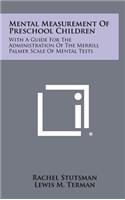 Mental Measurement Of Preschool Children