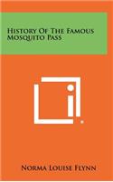 History of the Famous Mosquito Pass