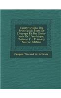 Constitutions Des Principaux Etats de L'Europe Et Des Etats-Unis de L'Amerique, Volume 2
