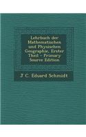 Lehrbuch Der Mathematischen Und Physischen Geographie, Erster Theil