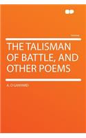 The Talisman of Battle, and Other Poems