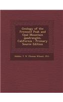 Geology of the Fremont Peak and Opal Mountain Quadrangles, California
