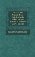 Die Antiken Munzen Nord-Griechenlands