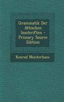 Grammatik Der Attischen Inschriften