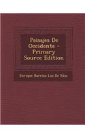Paisajes de Occidente - Primary Source Edition