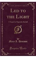 Led to the Light