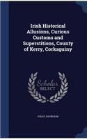 Irish Historical Allusions, Curious Customs and Superstitions, County of Kerry, Corkaguiny