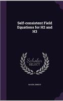 Self-consistent Field Equations for H2 and H3
