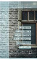 Women and Domestic Space in Contemporary Gothic Narratives