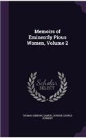 Memoirs of Eminently Pious Women, Volume 2