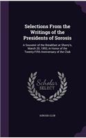 Selections From the Writings of the Presidents of Sorosis
