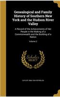 Genealogical and Family History of Southern New York and the Hudson River Valley