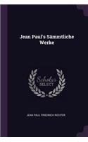 Jean Paul's Sämmtliche Werke