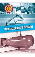 From Jessie Owens to Hiroshima
